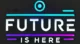 future is here logo